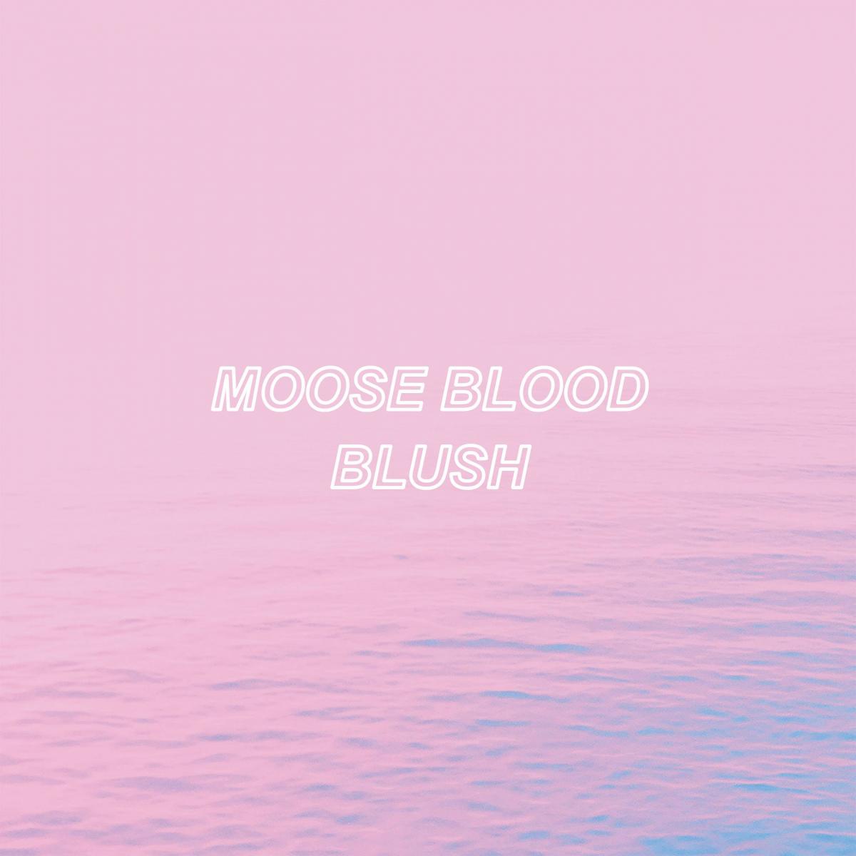 MooseBlood_Blush